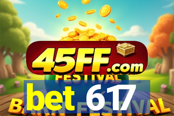 bet 617